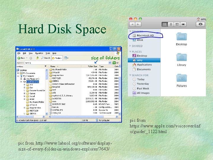 Hard Disk Space pic from https: //www. apple. com/voiceover/inf o/guide/_1122. html pic from http: