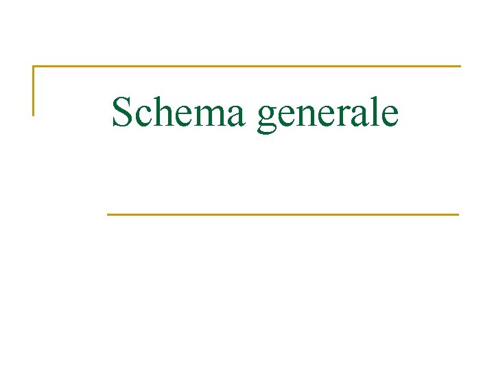 Schema generale 