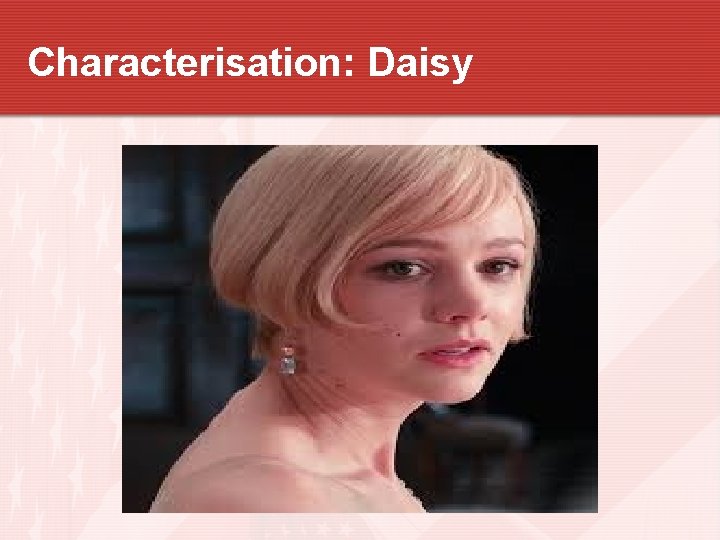 Characterisation: Daisy 