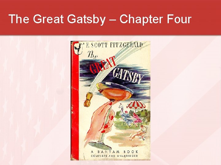 The Great Gatsby – Chapter Four 