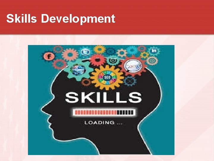 Skills Development 