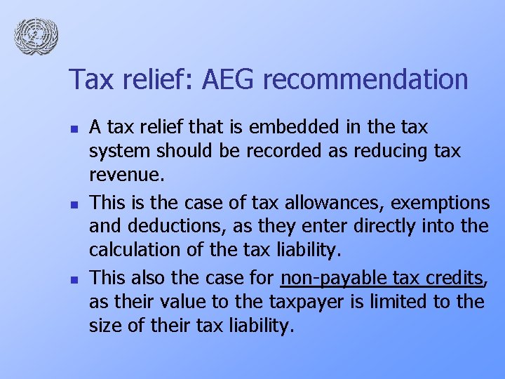 Tax relief: AEG recommendation n A tax relief that is embedded in the tax