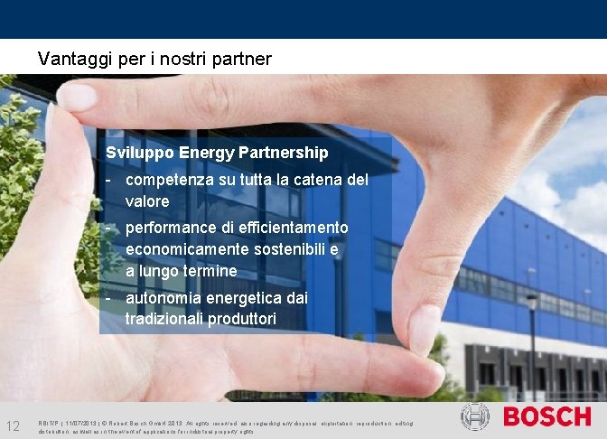 Vantaggi per i nostri partner Sviluppo Energy Partnership - competenza su tutta la catena