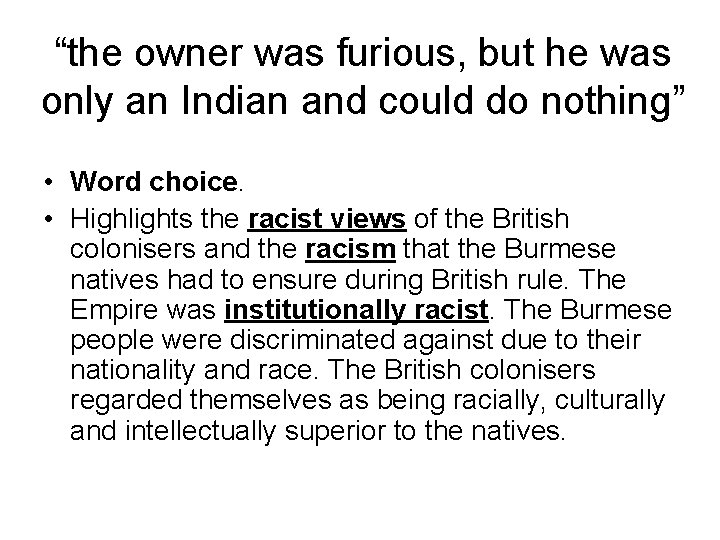 “the owner was furious, but he was only an Indian and could do nothing”