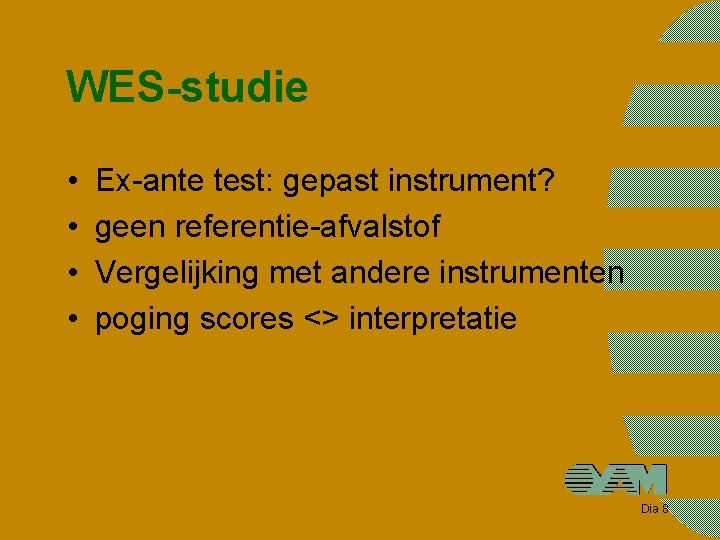 WES-studie • • Ex-ante test: gepast instrument? geen referentie-afvalstof Vergelijking met andere instrumenten poging