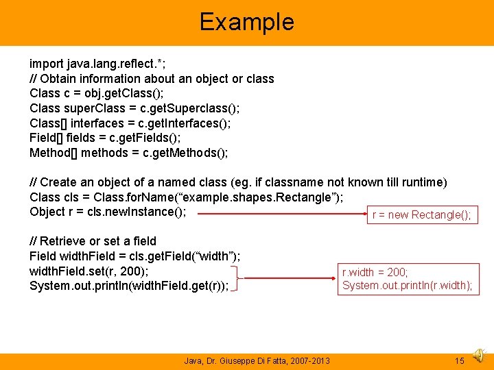 Example import java. lang. reflect. *; // Obtain information about an object or class Example import java. lang. reflect. *; // Obtain information about an object or class