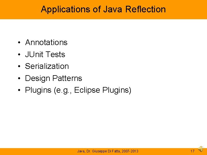 Applications of Java Reflection • • • Annotations JUnit Tests Serialization Design Patterns Plugins Applications of Java Reflection • • • Annotations JUnit Tests Serialization Design Patterns Plugins