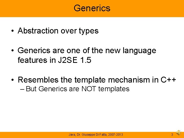 Generics • Abstraction over types • Generics are one of the new language features Generics • Abstraction over types • Generics are one of the new language features