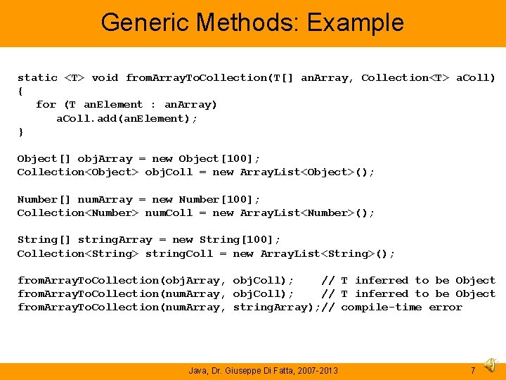 Generic Methods: Example static <T> void from. Array. To. Collection(T[] an. Array, Collection<T> a.