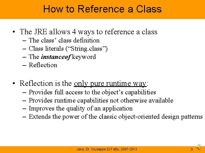 How to Reference a Class • The JRE allows 4 ways to reference a How to Reference a Class • The JRE allows 4 ways to reference a