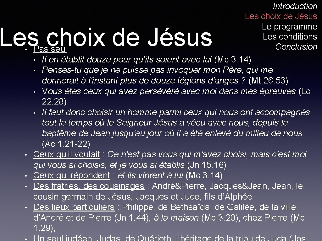 Les choix de Jésus • • • Introduction Les choix de Jésus Le programme