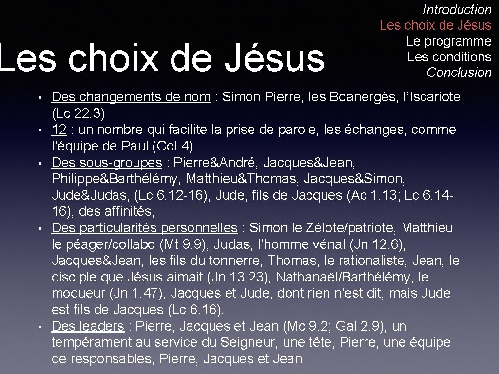 Les choix de Jésus • • • Introduction Les choix de Jésus Le programme