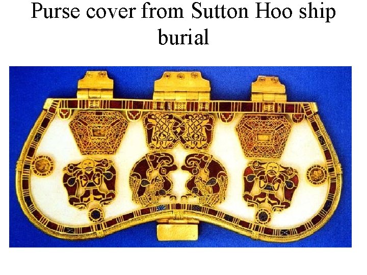 Purse cover from Sutton Hoo ship burial 