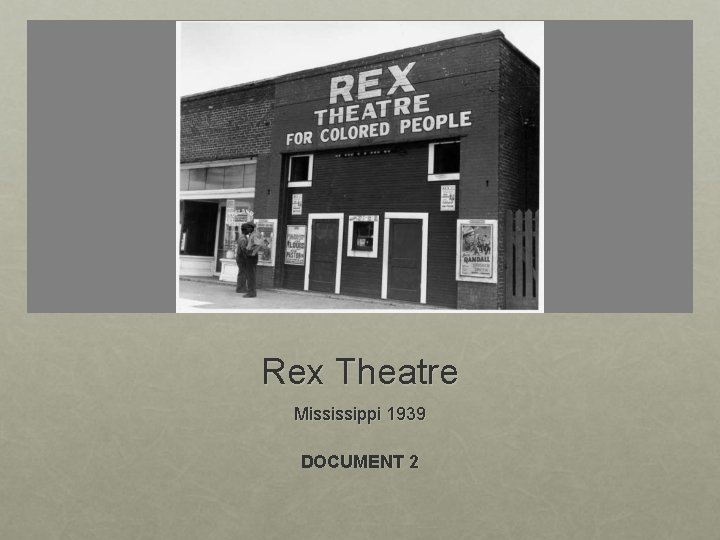 Rex Theatre Mississippi 1939 DOCUMENT 2 