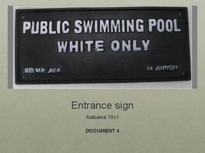 Entrance sign Alabama 1931 DOCUMENT 4 