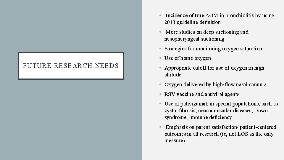  • Incidence of true AOM in bronchiolitis by using 2013 guideline deﬁnition •