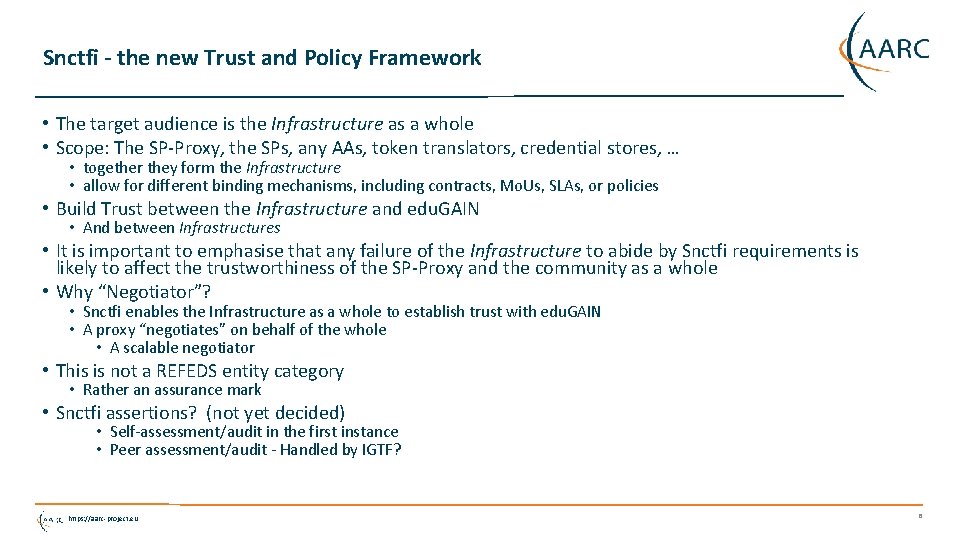 Snctfi - the new Trust and Policy Framework • The target audience is the