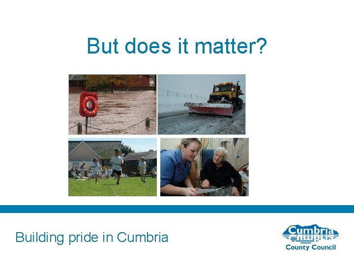 But does it matter? Building pride in Cumbria 