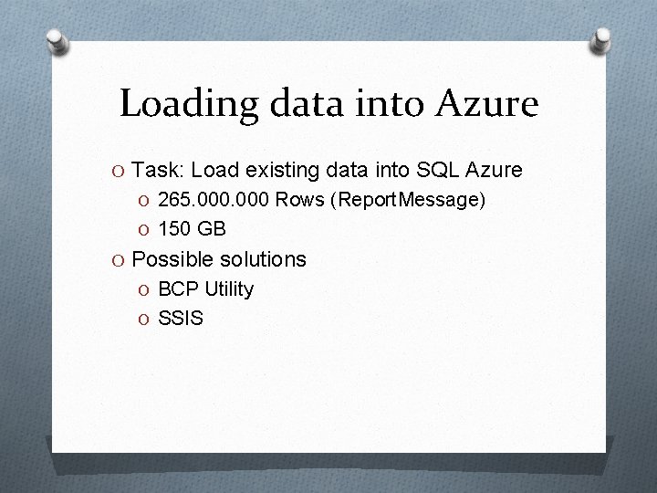 Loading data into Azure O Task: Load existing data into SQL Azure O 265.