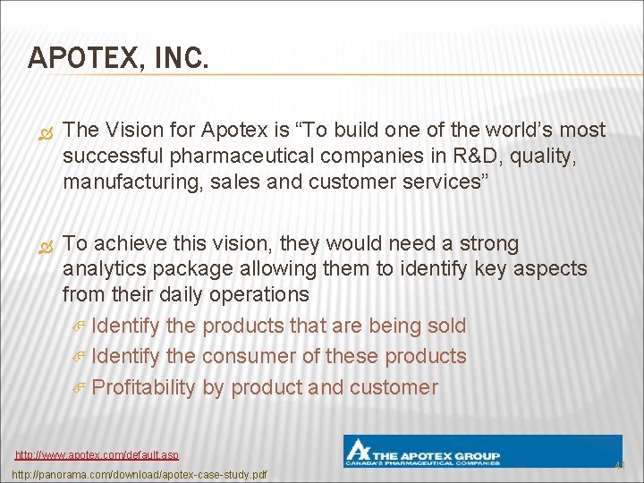 APOTEX, INC. The Vision for Apotex is “To build one of the world’s most