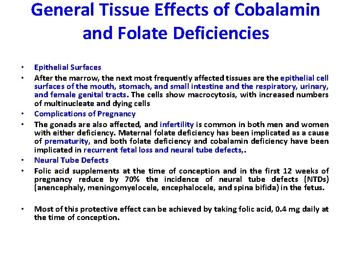 General Tissue Effects of Cobalamin and Folate Deficiencies • • Epithelial Surfaces After the