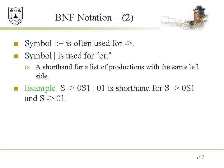 BNF Notation – (2) n n Symbol : : = is often used for