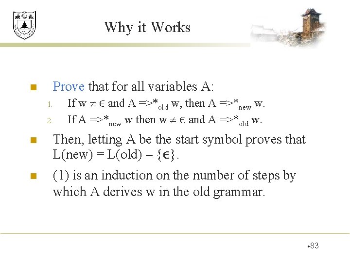 Why it Works n Prove that for all variables A: 1. 2. If w