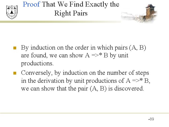 Proof That We Find Exactly the Right Pairs n n By induction on the