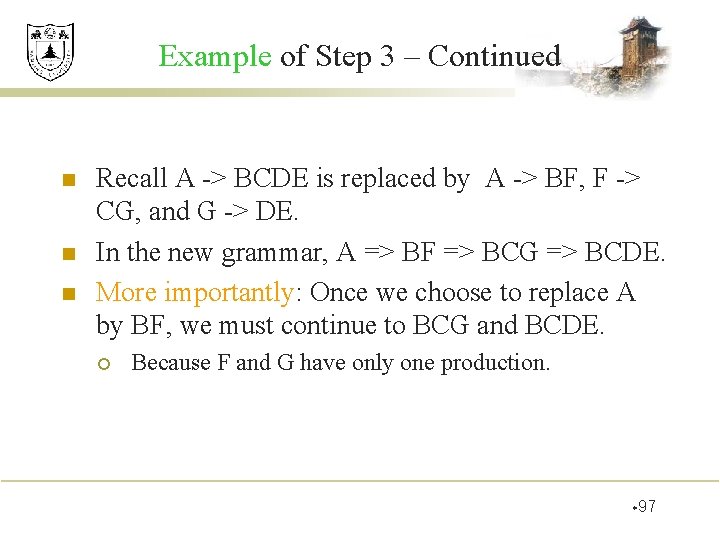Example of Step 3 – Continued n n n Recall A -> BCDE is