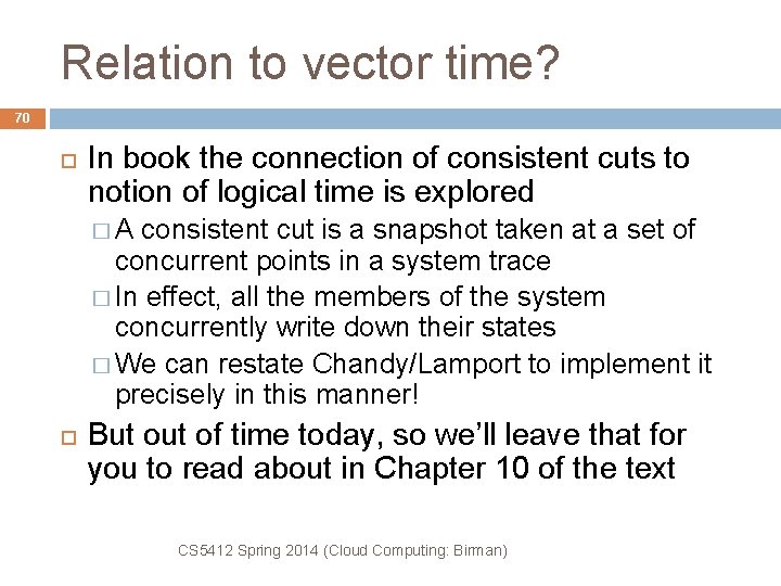 Relation to vector time? 70 In book the connection of consistent cuts to notion