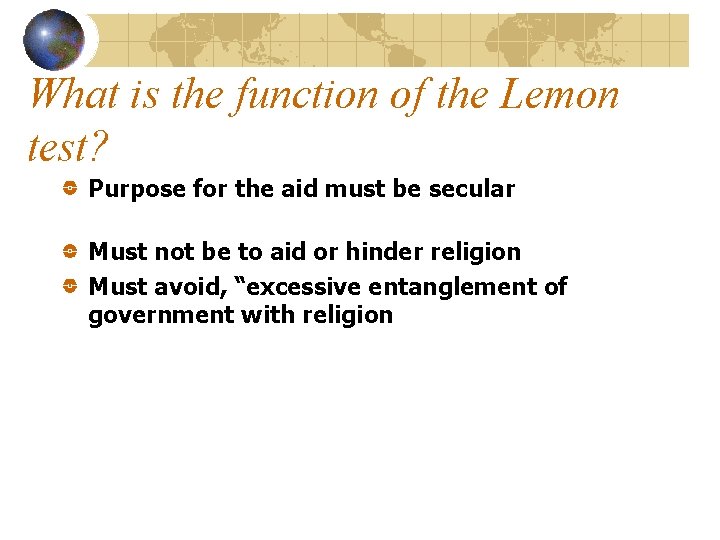 What is the function of the Lemon test? Purpose for the aid must be