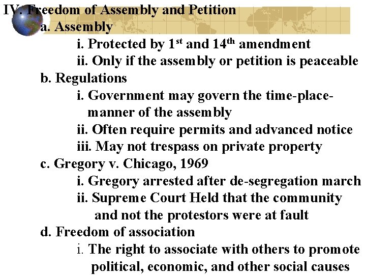 IV. Freedom of Assembly and Petition a. Assembly i. Protected by 1 st and