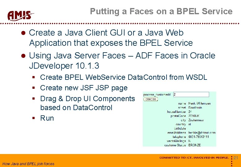 Putting a Faces on a BPEL Service Create a Java Client GUI or a