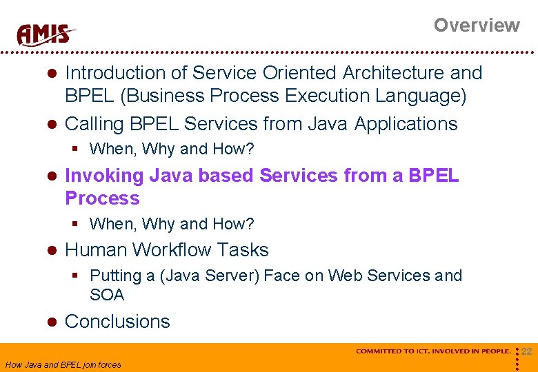 Overview Introduction of Service Oriented Architecture and BPEL (Business Process Execution Language) Calling BPEL