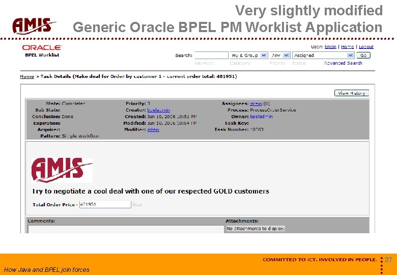 Very slightly modified Generic Oracle BPEL PM Worklist Application How Java and BPEL join