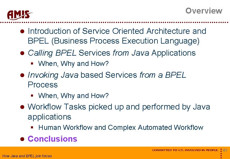Overview Introduction of Service Oriented Architecture and BPEL (Business Process Execution Language) Calling BPEL