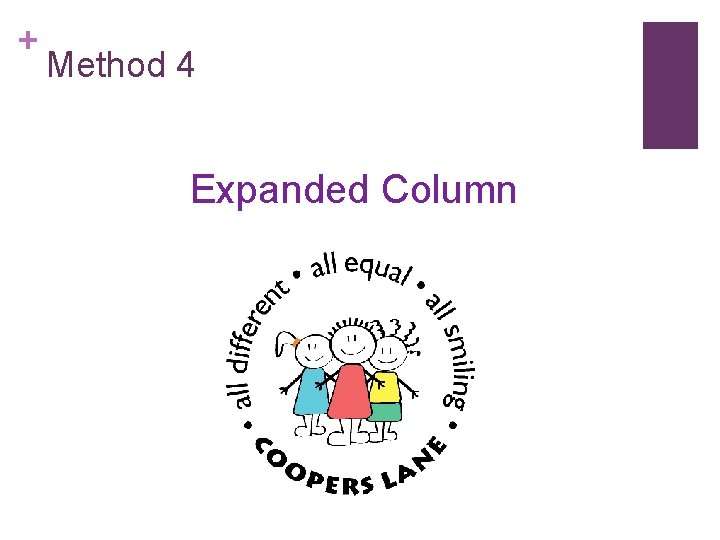 + Method 4 Expanded Column 