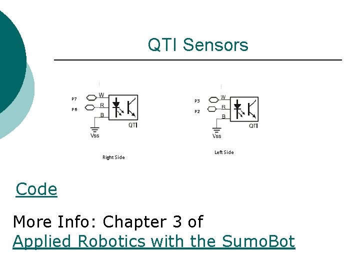 QTI Sensors P 7 P 3 P 6 P 2 Right Side Left Side