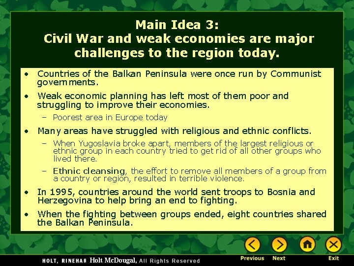 Main Idea 3: Civil War and weak economies are major challenges to the region