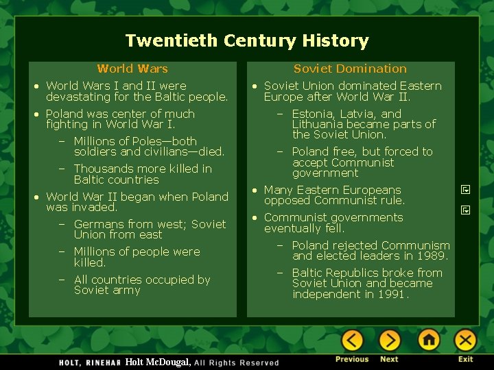 Twentieth Century History World Wars • World Wars I and II were devastating for