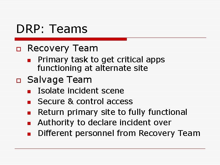 DRP: Teams Recovery Team Primary task to get critical apps functioning at alternate site