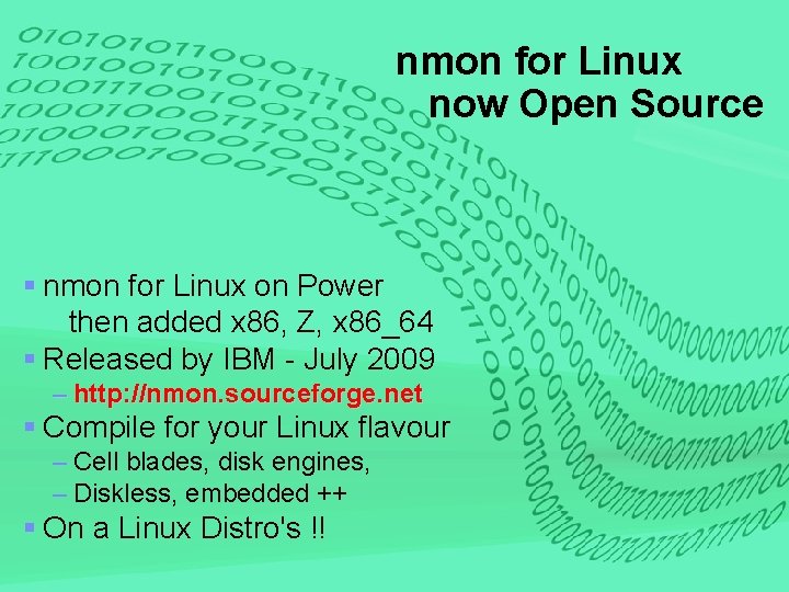 v © 2009 IBM s pa to nmon for Linux now Open Source §