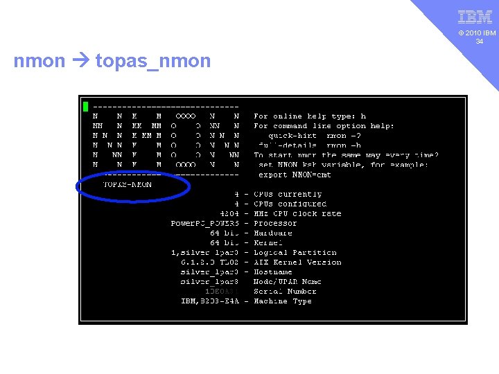 v © 2010 IBM 34 nmon topas_nmon 