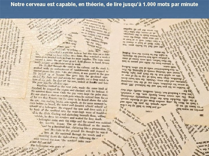 Notre cerveau est capable, en théorie, de lire jusqu’à 1. 000 mots par minute