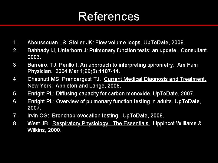 References 1. 2. 3. 4. 5. 6. 7. 8. Aboussouan LS, Stoller JK: Flow References 1. 2. 3. 4. 5. 6. 7. 8. Aboussouan LS, Stoller JK: Flow