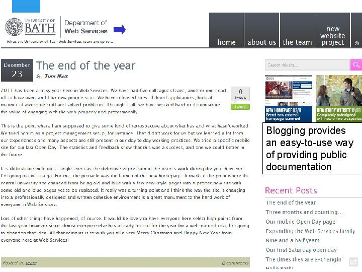 Blogging provides an easy-to-use way of providing public documentation 17 