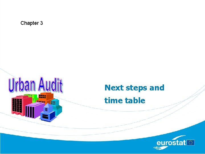 Chapter 3 Next steps and time table 