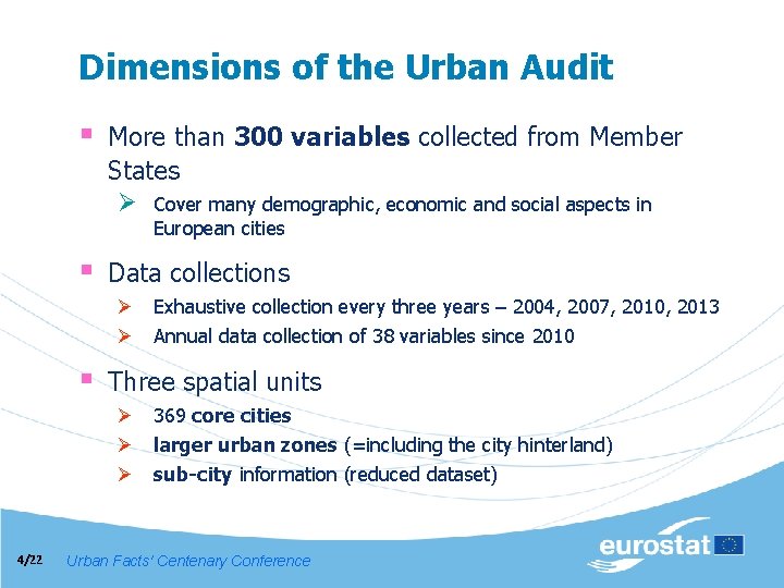 Dimensions of the Urban Audit § More than 300 variables collected from Member States