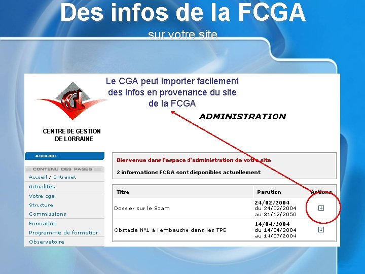 Des infos de la FCGA sur votre site Le CGA peut importer facilement des