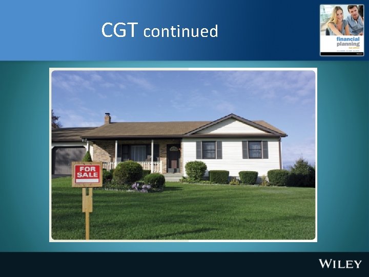 CGT continued 